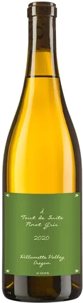 A TOUT DE SUITE PINOT GRIGIO WILLAMETTE VALLEY 750ML